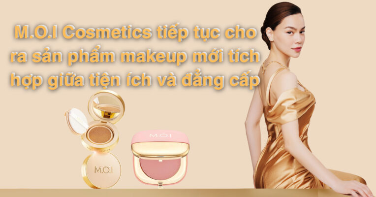 M.O.I Cosmetics tiếp tục cho ra mắt sản phẩm makeup mới tích hợp giữa tiện ích và thiết kế đẳng cấp (1)