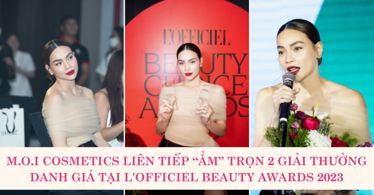 Cuối năm, M.O.I Cosmetics liên tiếp ẳm trọn 2 giải thưởng danh giá tại L'Officiel Beauty Awards 2023 (8)