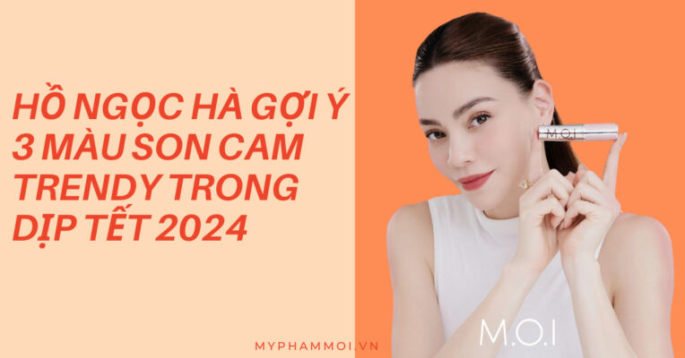 hồ ngọc hà gợi ý 3 màu son cam trendy cho dịp tết 2024