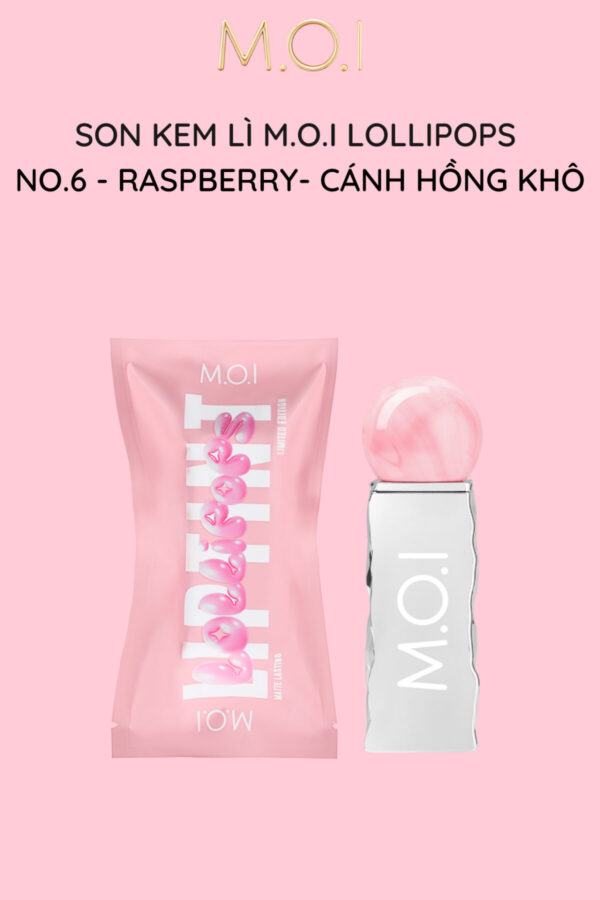 son kem lì m.o.i lollipops No.6 - raspberry - cánh hồng khô (1)