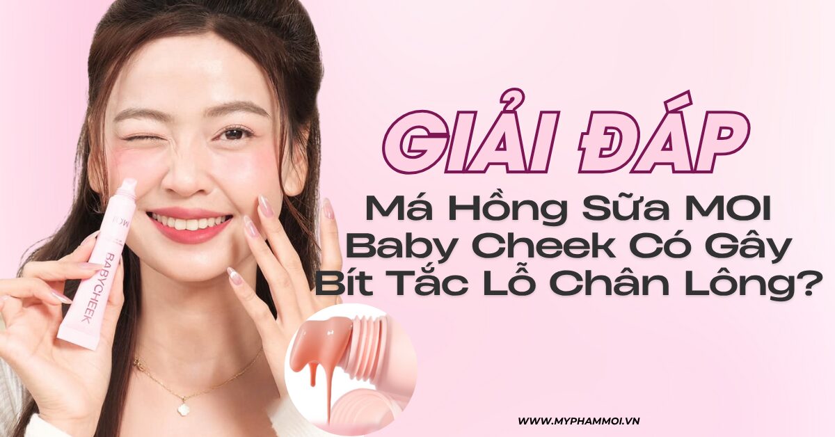 má hồng sữa m.o.i có bị bít tắc lỗ chân lông không