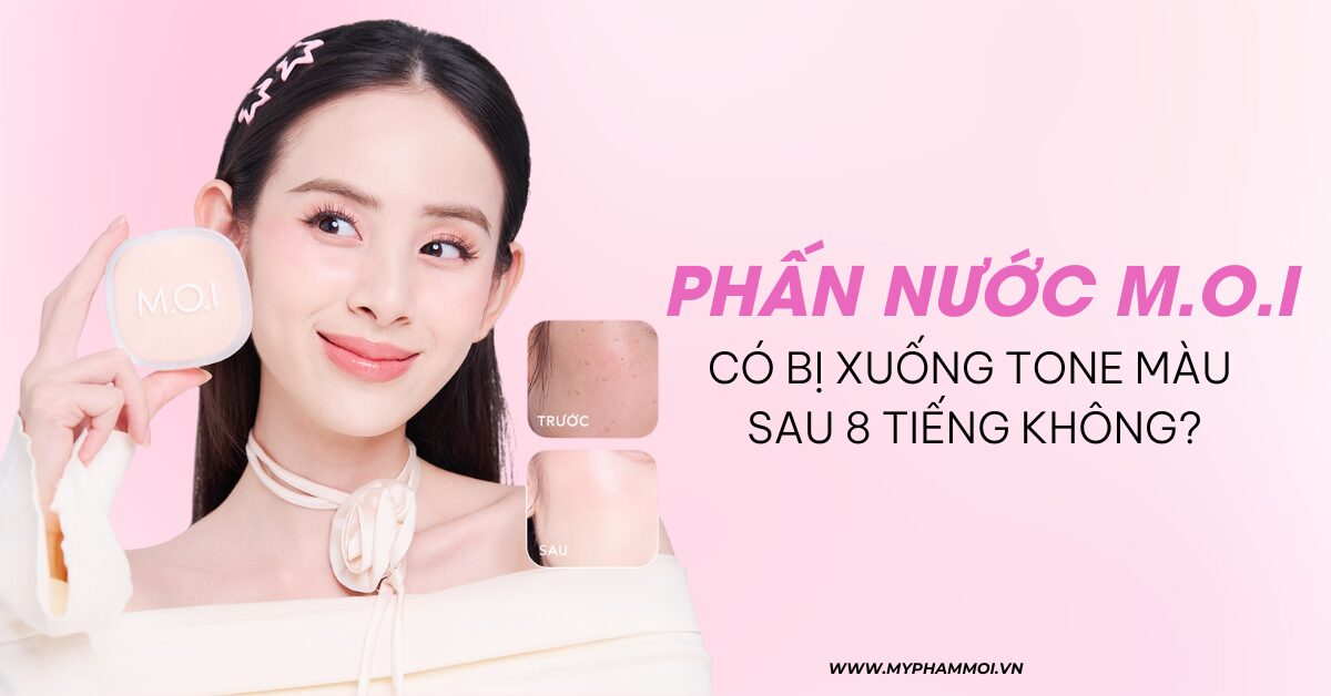 phấn nước M.O.I có bị xuống tone màu không