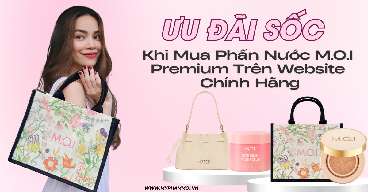 ưu đãi sốc khi mua phấn nước m.o.i premium cushion