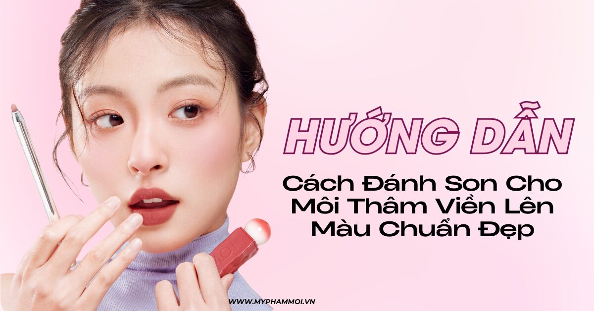cách đánh son cho môi thâm viền (1)