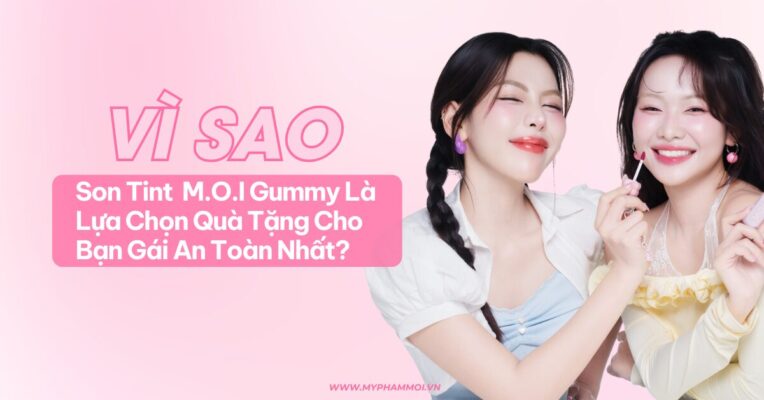 quà tặng son tint bóng gummy m.o.i cho bạn gái